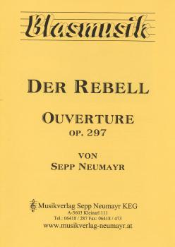 Der Rebell, Ouverture